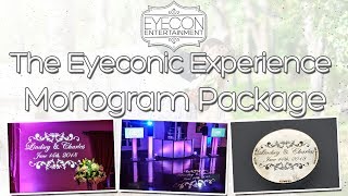 Monogram Package - The Eyeconic Experience - Eyecon Entertainment