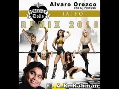 A.R. Rahman feat. The Pussycat Dolls - Jai Ho! (Alvaro Orozco...