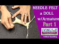 Needle Felting  Doll Tutorial Part 1- Armature   How To Needle Felt a Doll #dollfeltalong