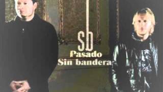 Watch Sin Bandera Si Tu No Vuelves video