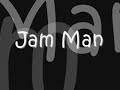 Jam Man Video preview