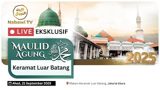 Live Maulid Agung Masjid Keramat Luar Batang 2025 Nabawi Tv