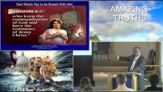 Amazing Truths Seminar 2016 #10 God Wants You To be Buried With Him