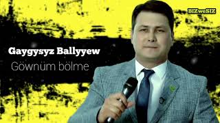 Gaygysyz Ballyyew  - Gownum Bolme /2024 / 2000 Arxiv