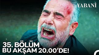 Yabani 35. Bölümü Ile Bu Akşam 20.00De Nowda