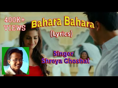 Bahara Bahara (Lyrics Song) _ I Hate Love Story _ Shreya Goshal...