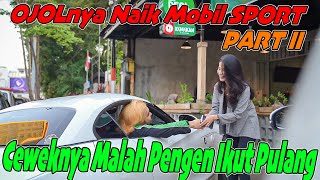 Part Ii Ojol Naik Mobil Sport, Ceweknya Malah Pengen Ikut Pulang