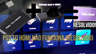 Po A Po Ps2 To Hdmi Não Funciona Resolvido