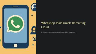 How Oracle Is Using Whatsapp To Revolutionize Recruitment