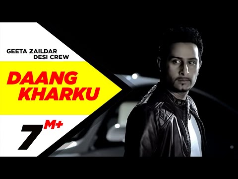Daang Kharku | Geeta Zaildar Feat.Desi Crew | Full Official...