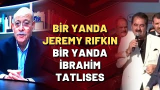 Kılıçdaroğlu Jeremy Rifkin, Daron Acemoğlu Ile Erdoğan İbrahim Tatlıses Ile Halkın Karşısına Çıktı