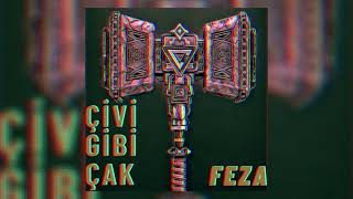 Feza - ÇİVİ GİBİ ÇAK 🔨 (Prod. 5:10 x Hulsee)