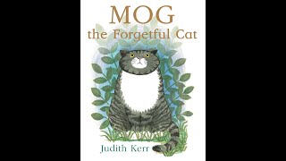 Mog The Forgetful Cat - Written By Judith Kerr - Read By Mrs Smalley
