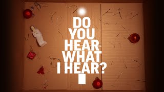 Do You Hear What I Hear? - Episode 01