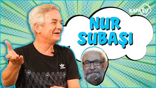 Zafer Algöz Anlatıyor #1 | Nur Subaşı