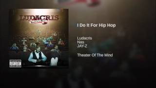 Watch Ludacris I Do It For Hip Hop video