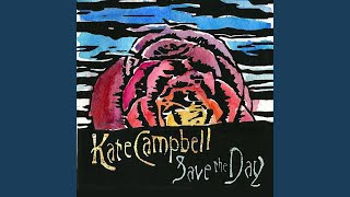 Watch Kate Campbell More Than One More Day video