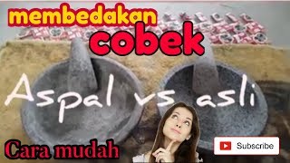 membedakan cobek batu asli dan aspal