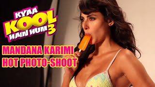 Mandana Karimi Hot Photo-shoot || Kyaa Kool Hain Hum 3