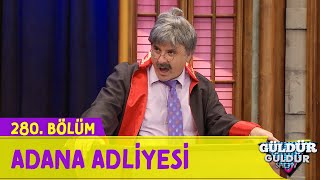 Adana Adliyesi - 280.Bölüm (Güldür Güldür Show)