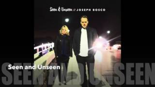 Watch Joseph Bosco Seen And Unseen video