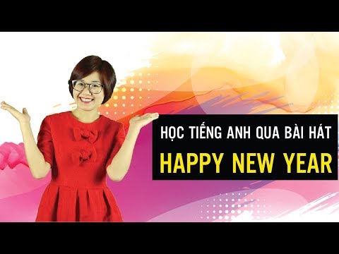 Học tiếng anh qua bài hát Happy New Year - Hannah Phạm
