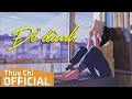Để Dành | Thùy Chi | Official MV Lyric