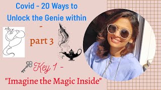 Transforming Adversity into an Opportunity | COVID - 20 ways to unlock the Genie within - Part 3