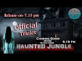 HAUNTED JUNGLE 2022  |Trailer| New Horror Movie #Horror #vairal