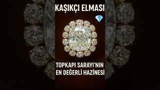 Kaşıkçı Elması Topkapının En Değerli Hazinesi
