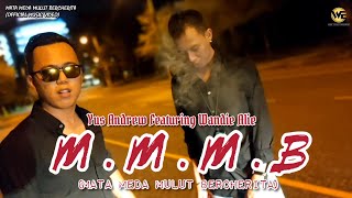 MATA MEDA MULUT BERCHERITA (Yus Andrew Feat Wandie Alie )   /RAP IBAN