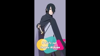 5 Faits Sur Sasuke Uchiwa