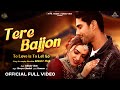Tere Bajjon (Official Video) Shreya Ghoshal, Jatinder Shah | Prateik Babbar | Simi Chahal | Kumaar
