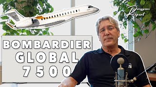 Session 21 Bombardier Global 7500 The Rousseau Report