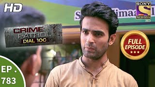 Crime Patrol Dial 100 - Ep 783 - Full Episode - 23rd May, 2018 Crime Patrol Dial 100 - Ep 783 - Full Episode - 23rd May, 2018