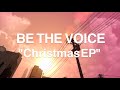 BE THE VOICE _Christmas EP & 12inch Analog Release