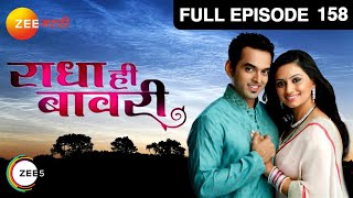 Radha Hee Bawaree - Watch Full Episode 158 of 16th June 2013