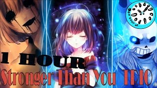 Stronger Than You - Trio (Sans/Chara/Frisk) 1 hour | One Hour of...