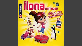 Ilona Mitrecey - C'est Les Vacances (Version Original) [Audio HQ]