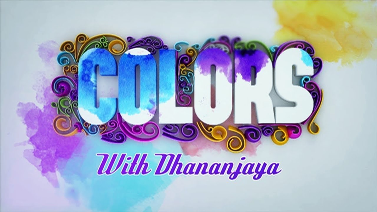 colors with dhananja|eng