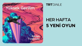 Radyo Tiyatrosu Yüksek Gerilim Romantik