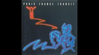 Paris France Transit (Ex.space) - Paris-France-Transit (1982) Full Hd