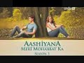Aashiyana meri muhabbat ka season 3 episode 171