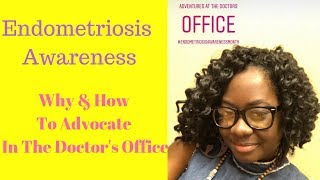 Endometriosis Awareness - Advocate For Yourself