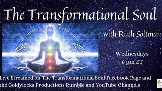 23 November 2022 ~ The Transformational Soul ~ Ep 99