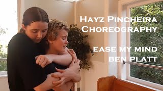 Ease My Mind - Ben Platt - Hayz Pincheira Choreography