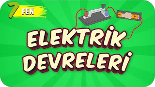 7. Sınıf Fen Elektrik Devreleri