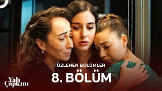 Yalı Çapkını Özlenen Bölümler 8. Bölüm Kazım, Suna İçin Kararını Verdi