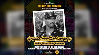 Adolfo "Shabba-Doo" Quiñones Grand Induction Ceremony at The Hip-Hop Museum DC