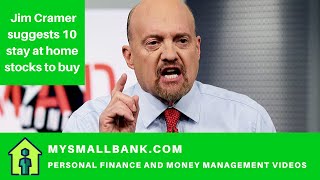 Jim Cramer suggests 10 stay at home stocks to buy during this meltdown, Should you buy?